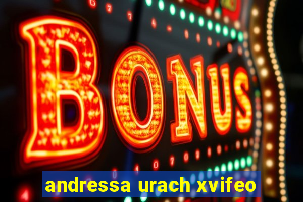 andressa urach xvifeo